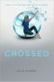 [Matched Trilogy 02] • Crossed